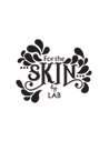 ForTheSkin